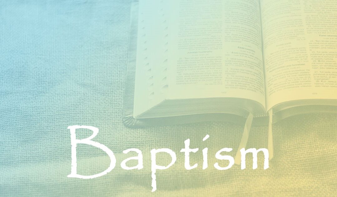 Baptism:  Part 5 – Paul’s ‘One Baptism’