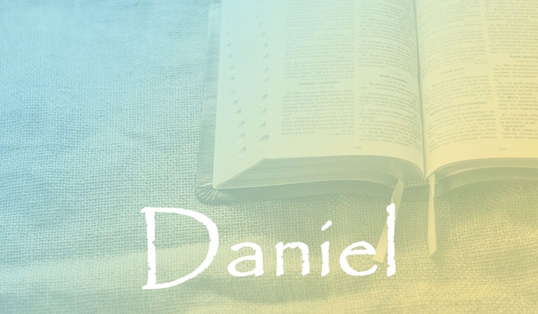 Daniel 8:25-9:2:  What Daniel Learned in Bible Study